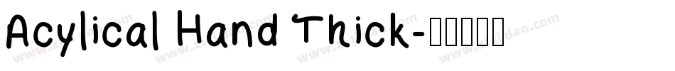 Acylical Hand Thick字体转换